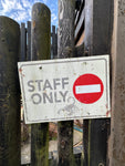 LOT#17 Staff Only Sign