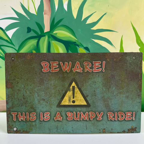 Tuk-Tuk Turmoil - Bumpy Ride Sign