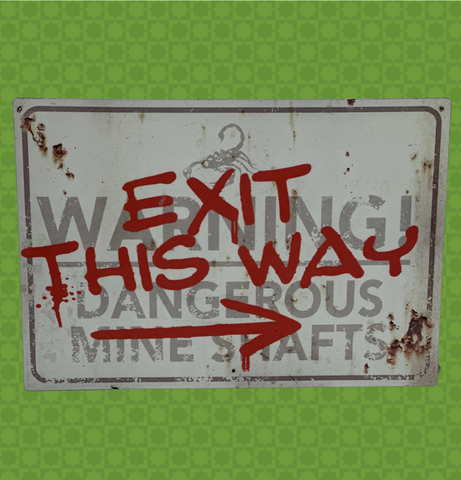 Scorpion Express - Exit This Way Sign